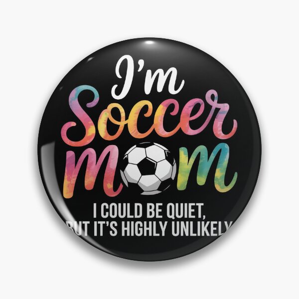 Item preview, I'm Soccer Mom I could be quiet Soccerball Soccer designed and sold by AmandasHastie.