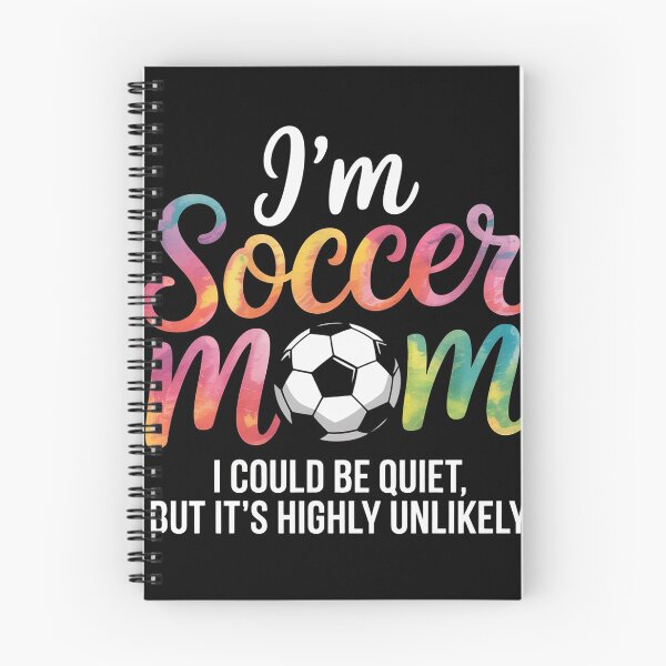 Item preview, I'm Soccer Mom I could be quiet Soccerball Soccer designed and sold by AmandasHastie.