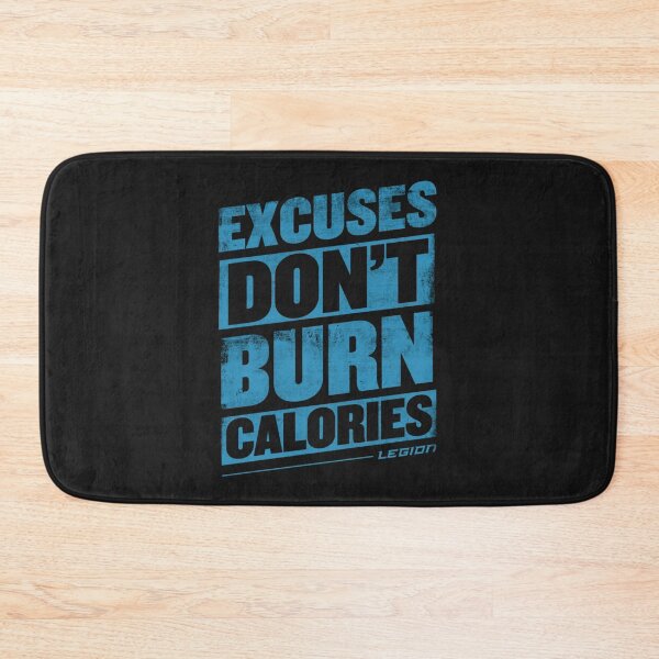 Item preview, Excuses Don't Burn Calories Gym Motivation designed and sold by Oniyasha.
