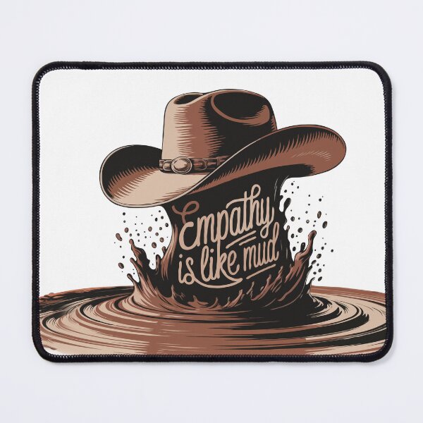 Item preview, Empathy is like mud designed and sold by scarlov.