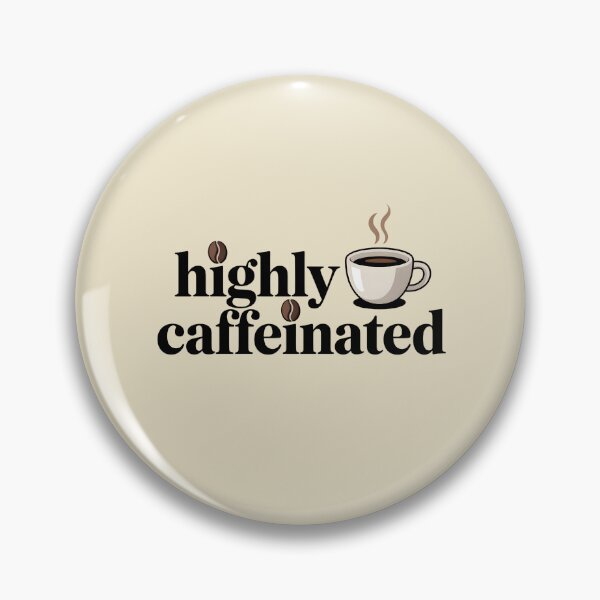 Item preview, Highly Caffeinated, Still Exhausted designed and sold by RosCraft.
