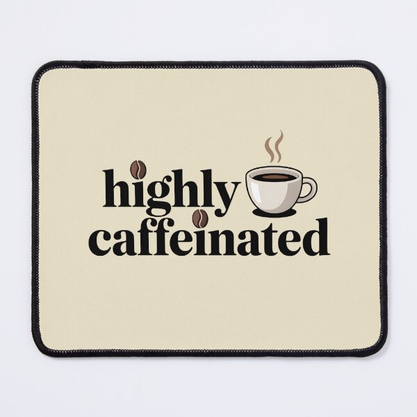 Item preview, Highly Caffeinated, Still Exhausted designed and sold by RosCraft.