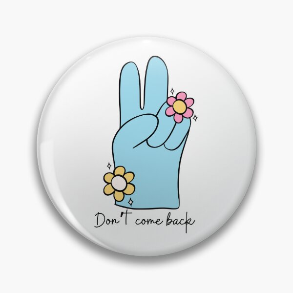 Item preview, don't come back designed and sold by Court of Stickers & Stories .