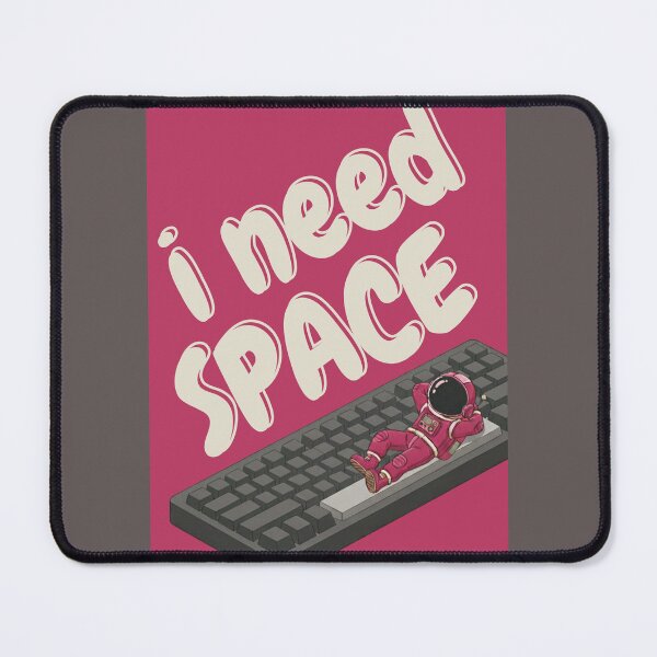 Item preview, I need space- space astronaut humour designed and sold by Shivdarshan.