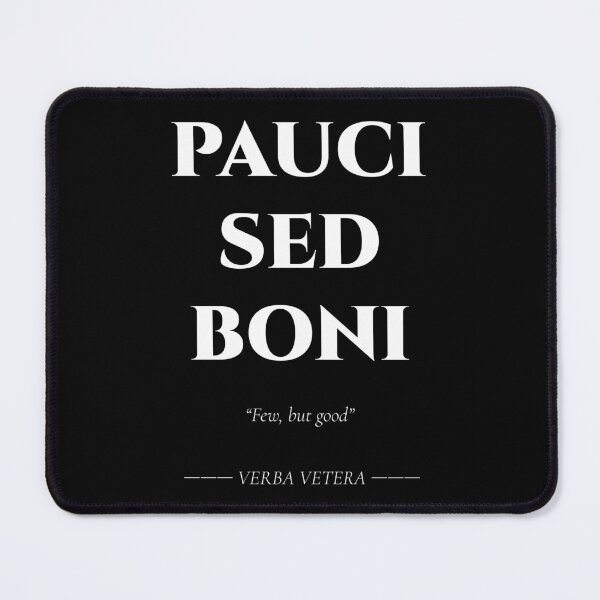 Item preview, Pauci Sed Boni – Latin Phrase About Quality Over Quantity designed and sold by BrushRushX.