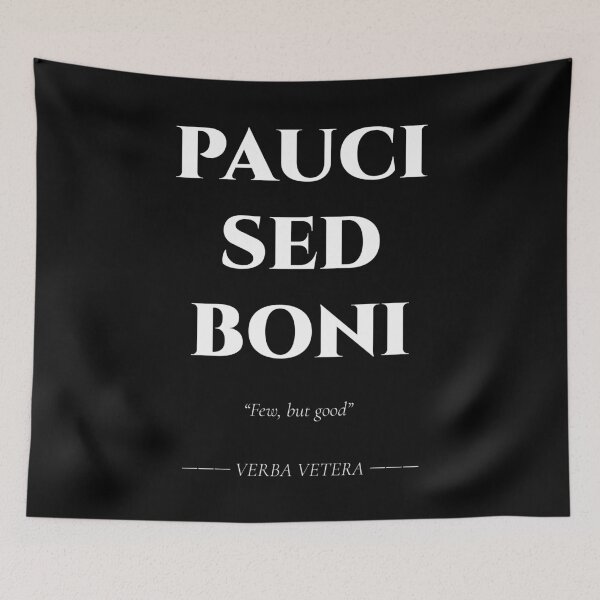 Item preview, Pauci Sed Boni – Latin Phrase About Quality Over Quantity designed and sold by BrushRushX.