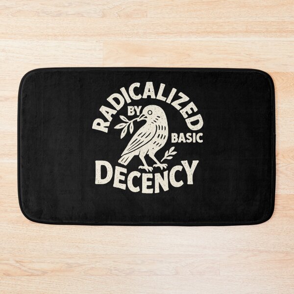 Item preview, radicalized by basic decency designed and sold by IdealDo.