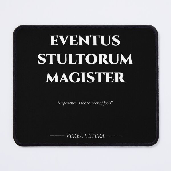 Item preview, Eventus Stultorum Magister – Latin Quote About Experience designed and sold by BrushRushX.