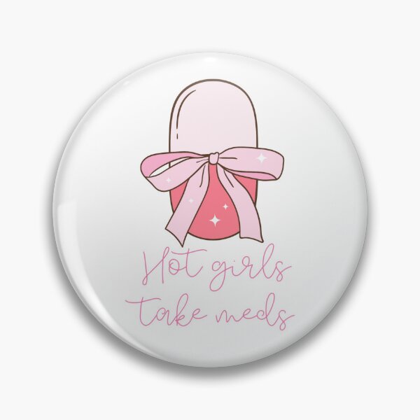 Item preview, Hot girls take meds  designed and sold by Court of Stickers & Stories .