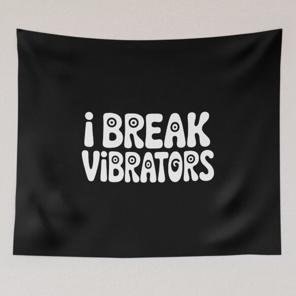 Item preview, Women's Funny I Break Vibrators Saying, Make 'em Think designed and sold by faridman.