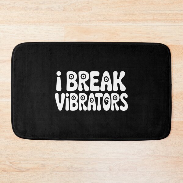 Item preview, Women's Funny I Break Vibrators Saying, Make 'em Think designed and sold by faridman.