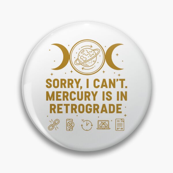 Item preview, Mercury Is In Retrograde Sorry I Can't – Funny Astrology Art designed and sold by WildWeave.