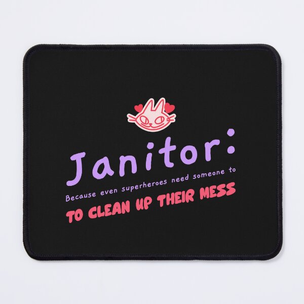 Item preview, Janitor: Because even superheroes need someone to clean up their mess T-Shirt designed and sold by Homelife3.