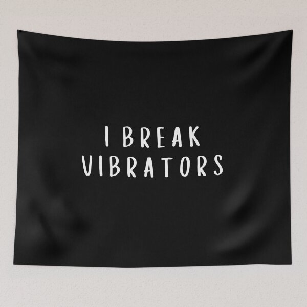 Item preview, Women's Funny I Break Vibrators Saying, Make 'em Think designed and sold by faridman.
