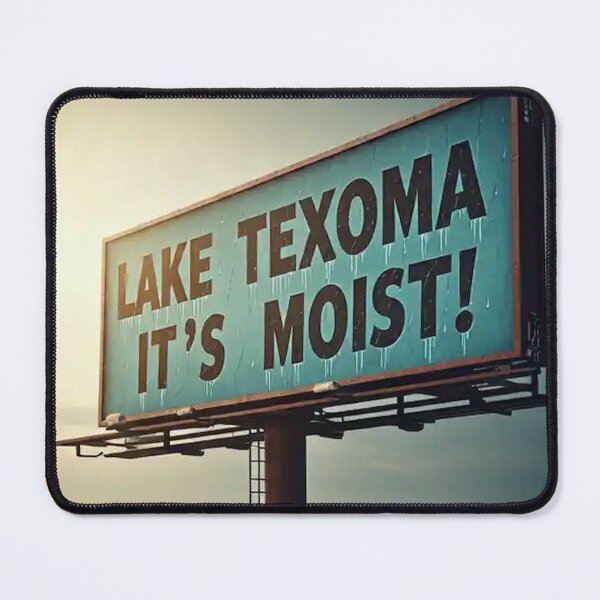 Item preview, Lake Texoma Moist #1 designed and sold by FireMesa.