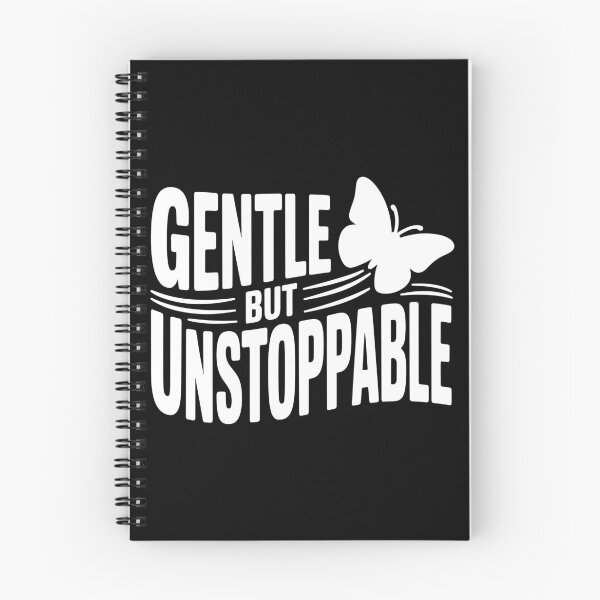 Item preview, Gentle but Unstoppable designed and sold by theartfulaspie.