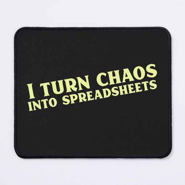 Item preview, I turn chaos into spreadsheets T-Shirt designed and sold by Homelife3.