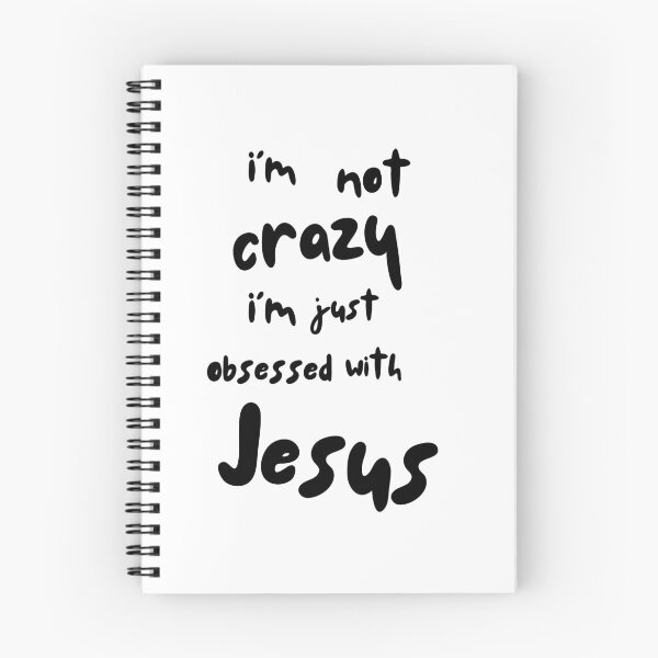 Item preview, I'm Not Crazy Just Obsessed With Jesus designed and sold by TheNarrowWayy.