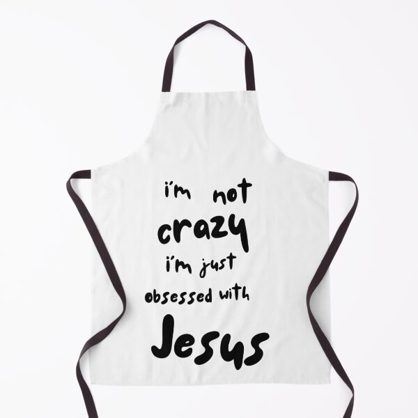 Item preview, I'm Not Crazy Just Obsessed With Jesus designed and sold by TheNarrowWayy.