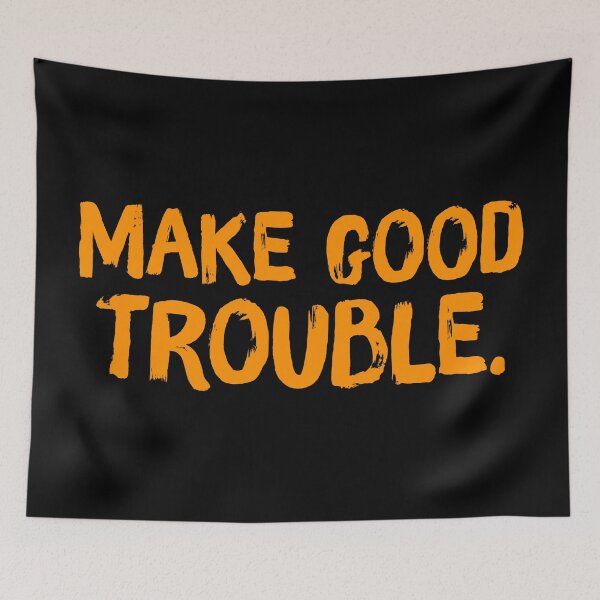 Item preview, Make Good Trouble - Pumpkin designed and sold by sillyjess.
