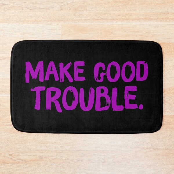 Item preview, Make Good Trouble - Violet designed and sold by sillyjess.