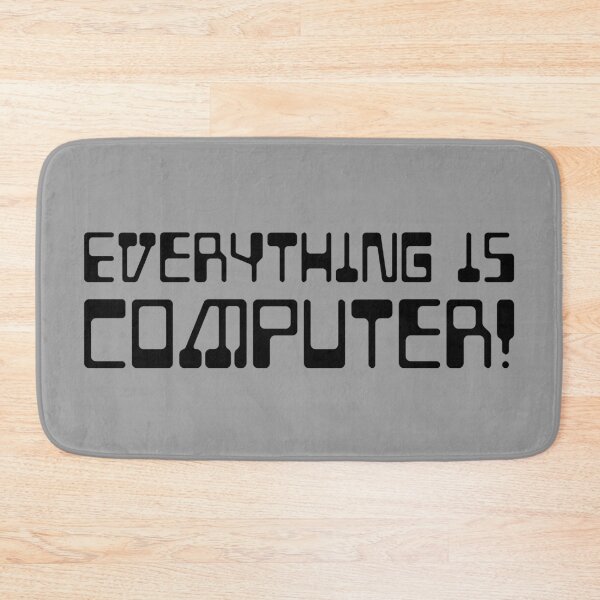 Item preview, Everything Is Computer! - Black designed and sold by sillyjess.