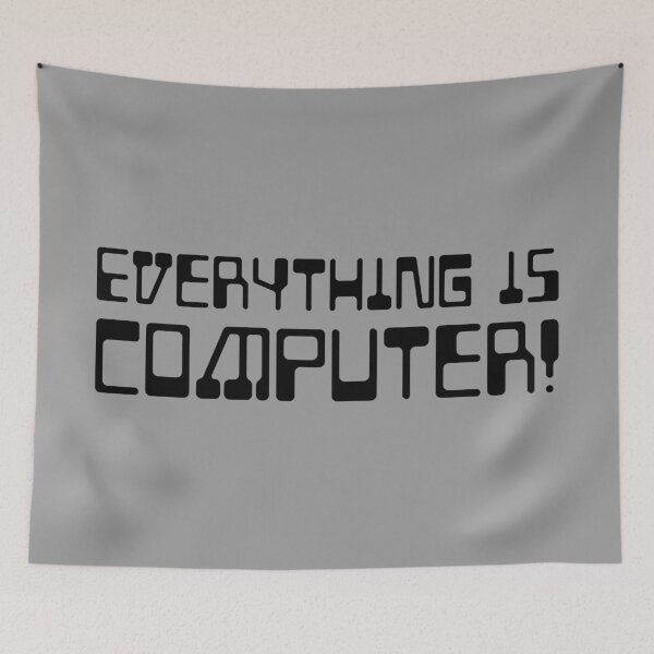 Item preview, Everything Is Computer! - Black designed and sold by sillyjess.