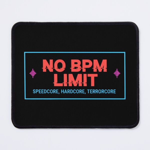 Item preview, No BPM limit speedcore hardcore terrorcore designed and sold by RichTeeDesigns.