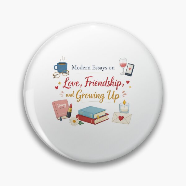 Item preview, Modern Essays on Love, Friendship, and Growing Up designed and sold by PopPizzazz.