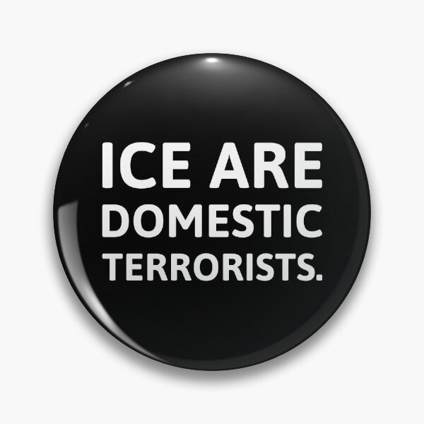 Item preview, ICE are domestic terrorists  designed and sold by Rachel the Artist .