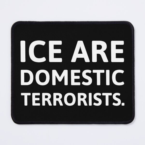 Item preview, ICE are domestic terrorists  designed and sold by Rachel the Artist .