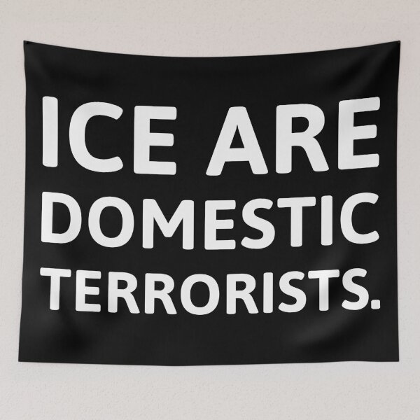 Item preview, ICE are domestic terrorists  designed and sold by Rachel the Artist .