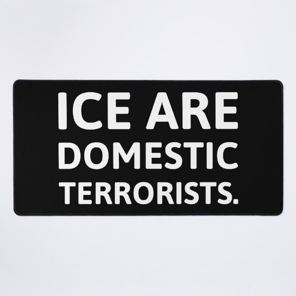 Item preview, ICE are domestic terrorists designed and sold by Rachel the Artist .