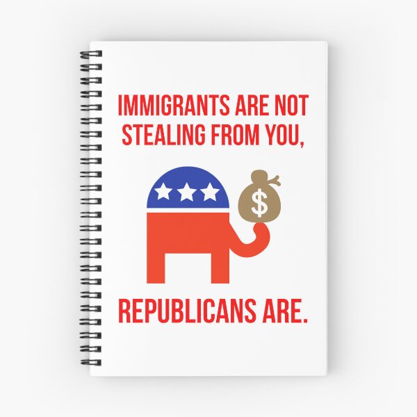 Item preview, Immigrants are not stealing from you, Republicans are. designed and sold by Rachel the Artist .