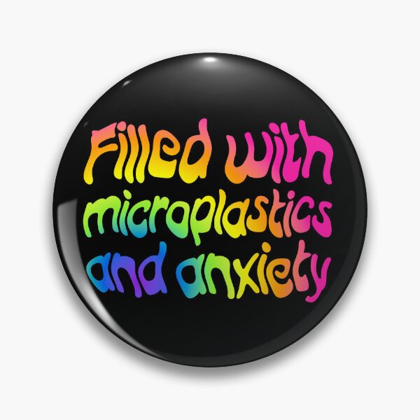 Item preview, Filled with Microplastics and Anxiety - Candy Gradient designed and sold by sillyjess.