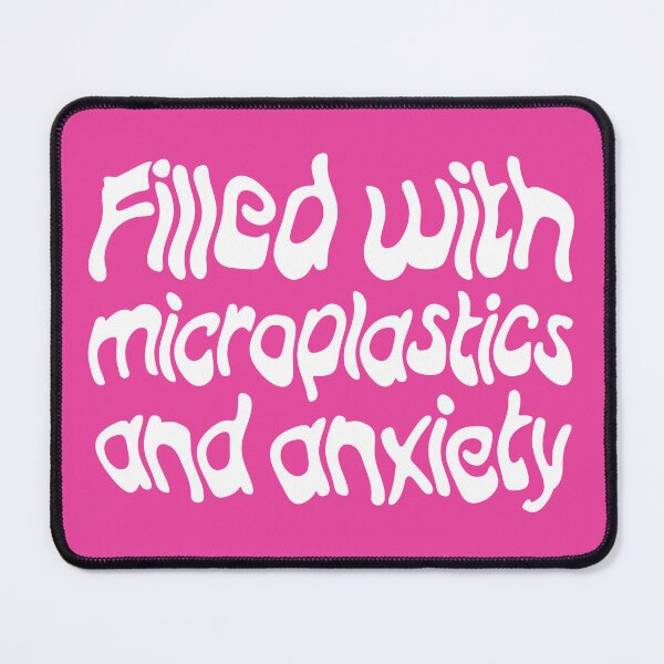 Item preview, Filled with Microplastics and Anxiety - White designed and sold by sillyjess.
