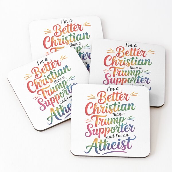 Item preview, I'm a Better Christian than A Trump Supporter and I'm an Atheist designed and sold by Katey1285.