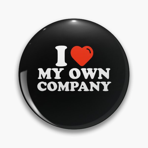 Item preview, I Love My Own Company – Self Love And Introvert Confidence Typography Valentines Day Quote designed and sold by Shape Snip Studio.