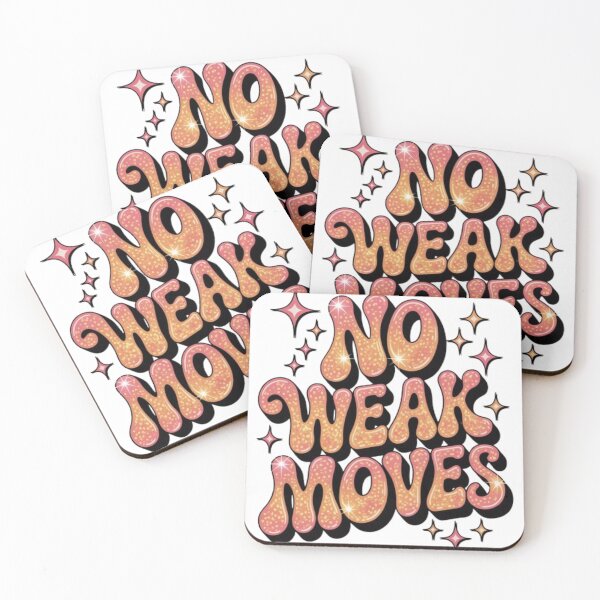Item preview, No Weak Moves Retro Statement Graphic designed and sold by NewUSShop.