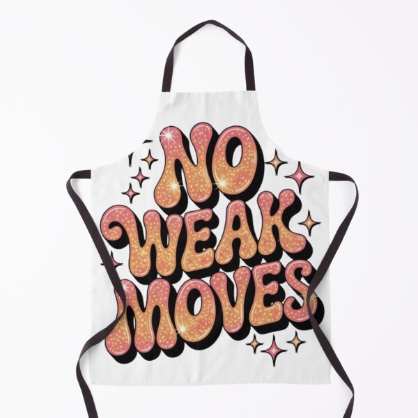 Item preview, No Weak Moves Retro Statement Graphic designed and sold by NewUSShop.