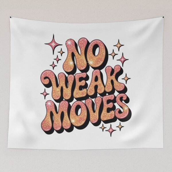 Item preview, No Weak Moves Retro Statement Graphic designed and sold by NewUSShop.