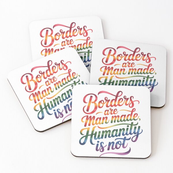 Item preview, Borders are Man Made, Humanity is Not designed and sold by Katey1285.