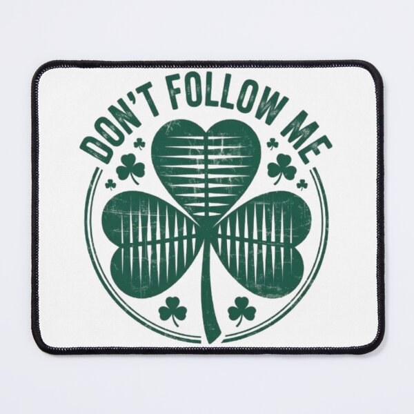 Item preview, Don’t Follow Me Shamrock Graphic – Independent Irish Style designed and sold by NewUSShop.