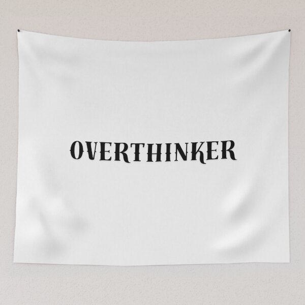 Item preview, overthinker designed and sold by lavndershrtdays.