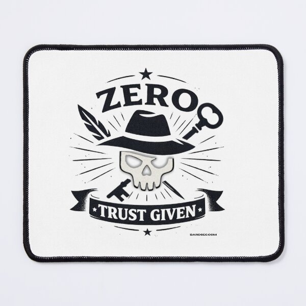 Item preview, Zero Trust Given designed and sold by BardSec.