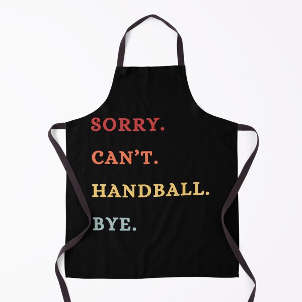 Item preview, Retro Sorry Cant Handball Bye - Funny Handball Lovers Gifts designed and sold by Wiss2Arts.