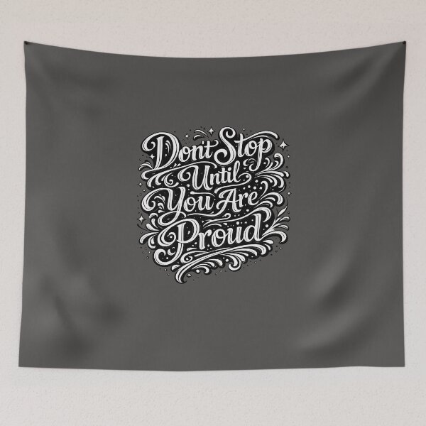 Item preview, Don’t Stop Until Proud – Success Mindset Quote designed and sold by Trove Designs.