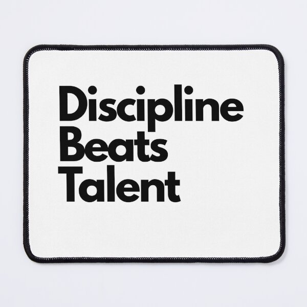 Item preview, Discipline Beats Talent Motivation Quote designed and sold by Adappai.