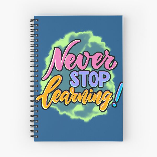Item preview, Never Stop Learning – A Motivational Quote about Learning and Growing designed and sold by AstronautMerch.