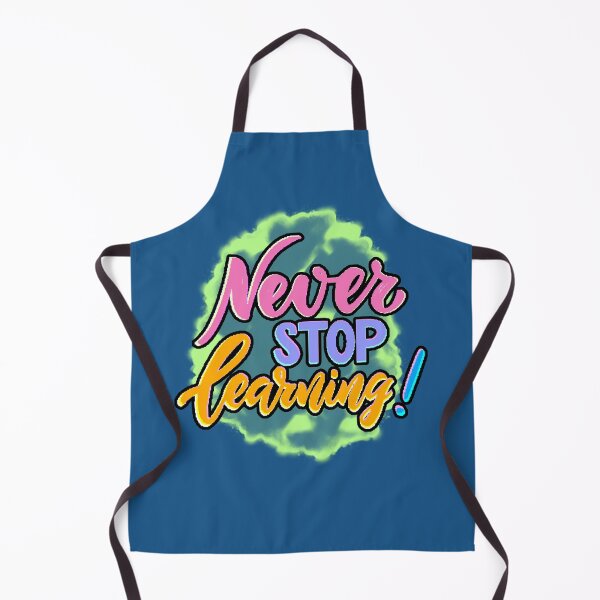 Item preview, Never Stop Learning – A Motivational Quote about Learning and Growing designed and sold by AstronautMerch.